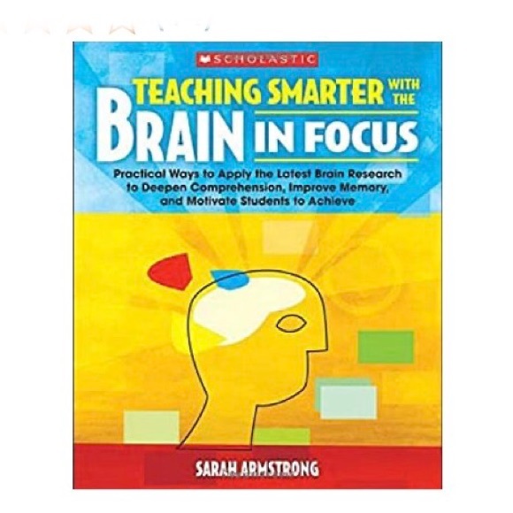 Scholastic Other - Teaching Smarter With the Brain in Focus Scholasti